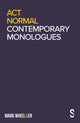 Book cover of: Act Normal. By: Mark Wheeller