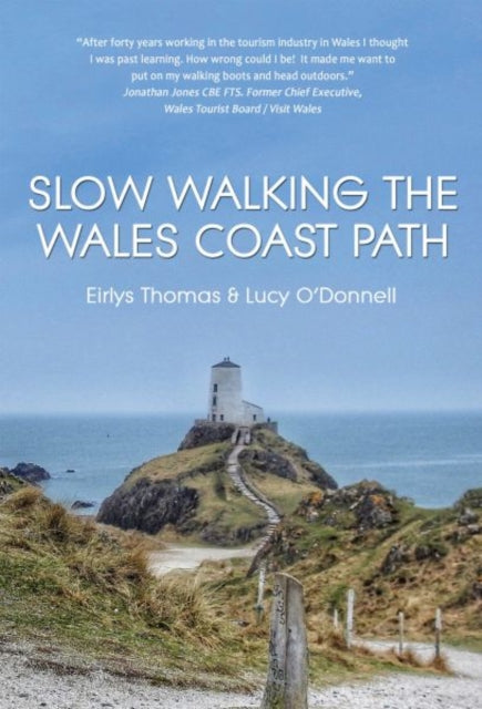 Book cover of: Slow Walking The Wales Coast Path. By: Eirlys Thomas