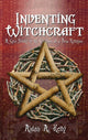 Book cover of: Inventing Witchcraft. By: Aidan A. Kelly