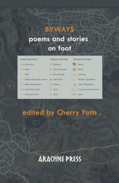 Byways, poems and stories on foot 9781913665876 POTTS