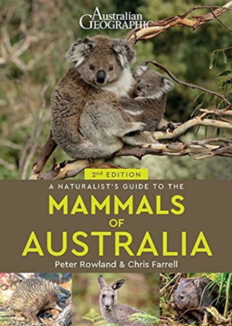 Book cover of: Naturalist's Guide to the Mammals of Australia (2nd ed). By: Peter Rowland