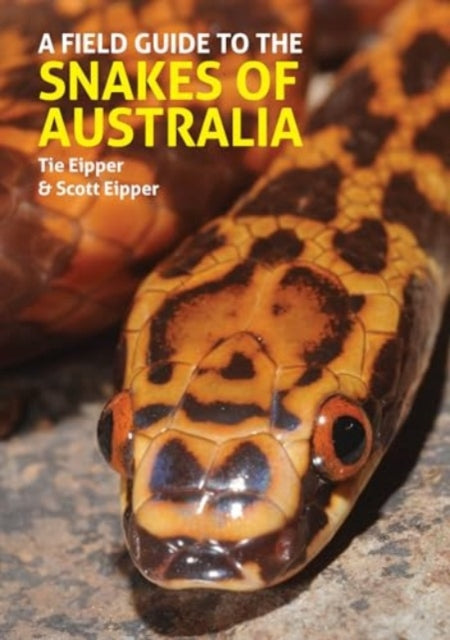 Book cover of: Field Guide to the Snakes of Australia