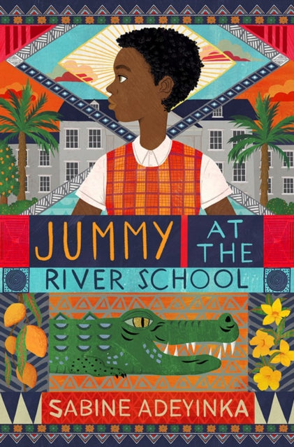 Jummy at the River School 9781913696047 Sabine Adeyinka