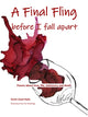 Book cover of: final fling before I fall apart