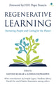 Book cover of: Regenerative Learning. By: Satish Kumar