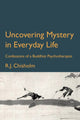 Book cover of: Uncovering Mystery in Everyday Life. By: Bob Chisholm