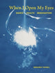 Book cover of: When I Open My Eyes. By: Miranda Tufnell