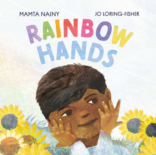 Book cover of: Rainbow Hands. By: Mamta Nainy