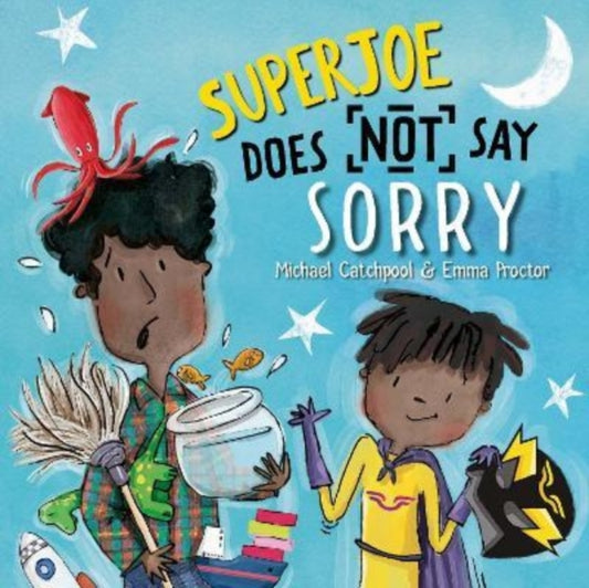 SuperJoe Does NOT Say Sorry 9781913747961 Michael Catchpool