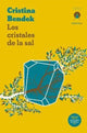 Book cover of: Los cristales de la sal. By: Cristina Bendek