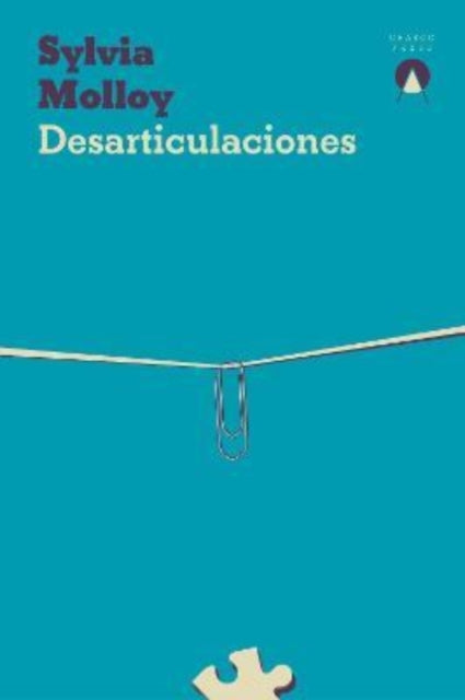 Book cover of: Desarticulaciones. By: Sylvia Molloy