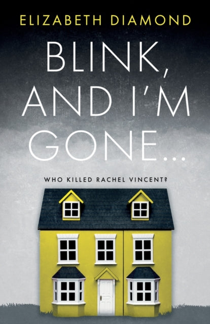 Book cover of: Blink, and I'm gone.... By: Elizabeth Diamond