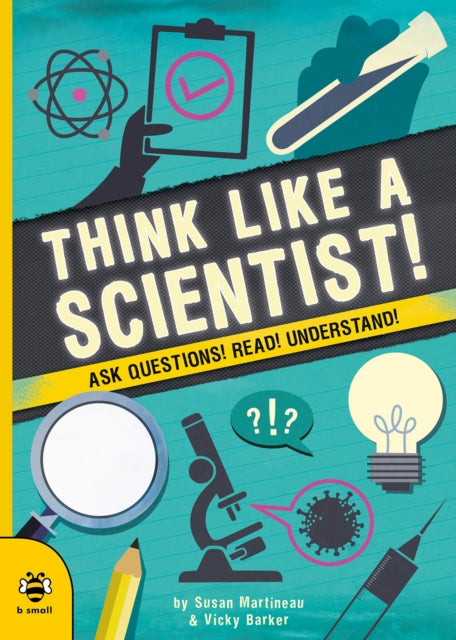 Book cover of: Think Like a Scientist!. By: Susan Martineau