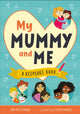 Book cover of: My Mummy and Me. By: HUTCHINSON, SAM