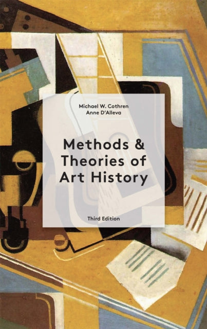 Methods & Theories of Art History Third Edition 9781913947026 Michael Cothren