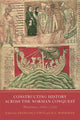 Book cover of: Constructing History across the Norman Conquest. By: Francesca Tinti