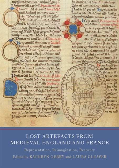Book cover of: Lost Artefacts from Medieval England and France. By: Laura Cleaver