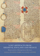 Book cover of: Lost Artefacts from Medieval England and France. By: Laura Cleaver