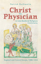 Book cover of: Christ the Physician in Late-Medieval Religious Controversy. By: Patrick Outhwaite