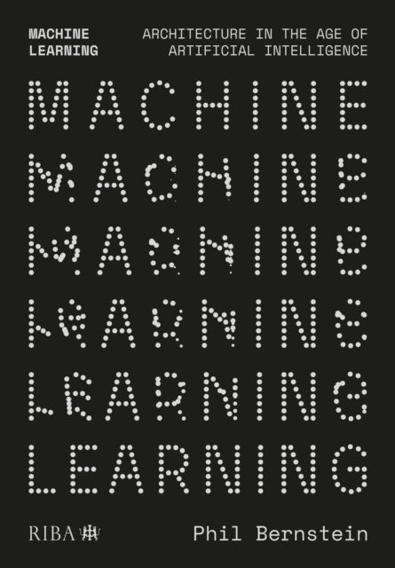 Book cover of: Machine Learning. By: Phil Bernstein
