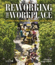 Book cover of: Reworking the Workplace. By: Nicola Gillen