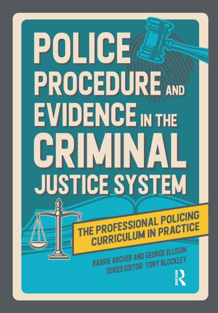Book cover of: Police Procedure and Evidence in the Criminal Justice System. By: Barrie Archer