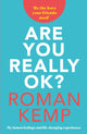 Book cover of: Roman Kemp: Are You Really OK?. By: Roman Kemp