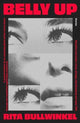Book cover of: Belly Up. By: Rita Bullwinkel