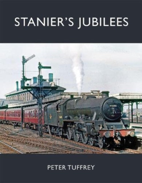 Book cover of: Stanier's Jubilees