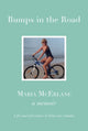 Book cover of: BUMPS IN THE ROAD - a memoir