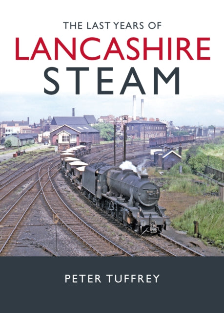 Book cover of: Last Years of Lancashire Steam