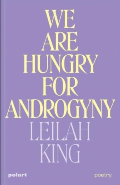 Book cover of: We Are Hungry for Androgyny