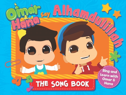 Book cover of: Omar & Hana Say Alhamdulillah. By: Astro & Digital Durian