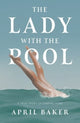 Book cover of: Lady With The Pool. By: April Baker