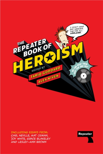 Repeater Book of Heroism 9781914420023 Tariq Goddard