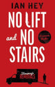 Book cover of: No Lift and No Stairs. By: Ian Hey