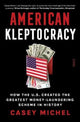Book cover of: American Kleptocracy. By: Casey Michel