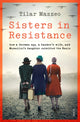 Book cover of: Sisters in Resistance. By: Tilar J. Mazzeo