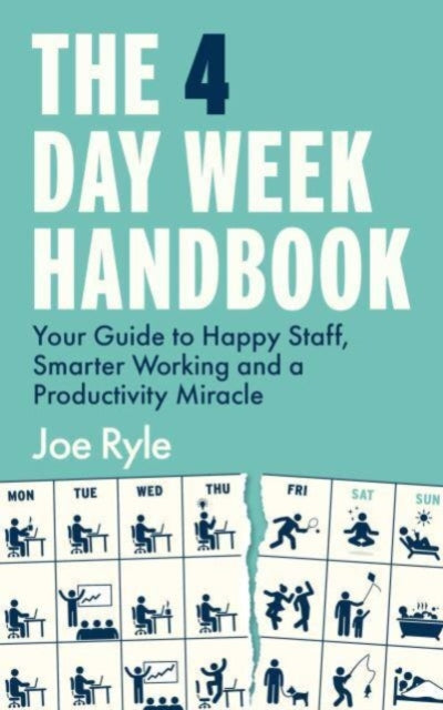 Book cover of: 4 Day Week Handbook. By: Joe Ryle