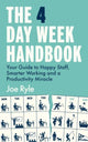 Book cover of: 4 Day Week Handbook. By: Joe Ryle