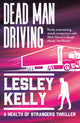 Book cover of: Dead Man Driving. By: Lesley Kelly