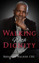 Book cover of: Walking With Dignity