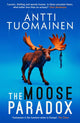 Book cover of: Moose Paradox. By: Antti Tuomainen