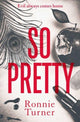 Book cover of: So Pretty. By: Ronnie Turner