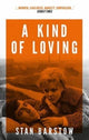 Book cover of: Kind of Loving. By: Stan BARSTOW
