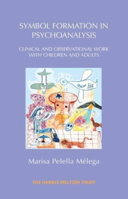 Book cover of: Symbol Formation in Psychoanalysis. By: MELEGA