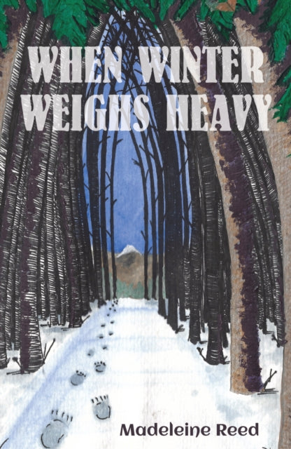 Book cover of: When Winter Weighs Heavy