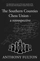 Book cover of: Southern Counties Chess Union - a retrospective