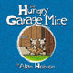 Book cover of: Hungry Garage Mice