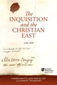 Book cover of: Inquisition and the Christian East, 1350-1850. By: Cesare Santus